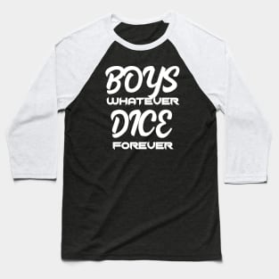Boys Whatever Dice Forever Baseball T-Shirt